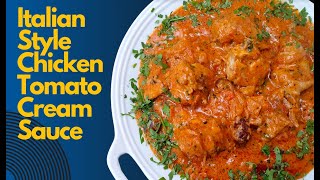 Chicken Tomato Cream  Easy Cream Chicken Sauce [upl. by Arenat]