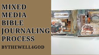 Mixed Media Bible Journaling Process  Delivered to the Saints  Bythewell4god [upl. by Johns]