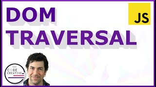 Get Good at JavaScript DOM Traversal Mastery [upl. by Claire]