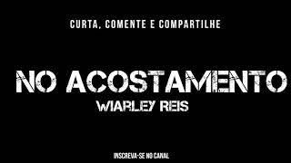 No Acostamento  Wiarley Reis Official Music [upl. by Ahsinnek]