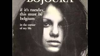 Bojoura If its Tuesday This Must Be Belgium [upl. by Aruol]