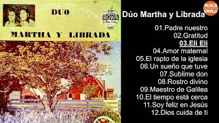 Dúo Martha y Librada  Album Completo [upl. by Reprah]