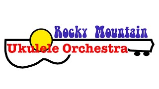 Rocky Mountain Ukulele Orchestra Rehearsal October 07 2024 [upl. by Favien]