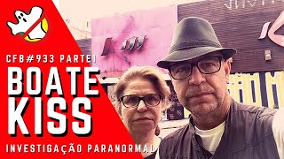 Boate Kiss Investigação Paranormal CFB933 Parte 1  Caça Fantasmas Brasil [upl. by Katalin]