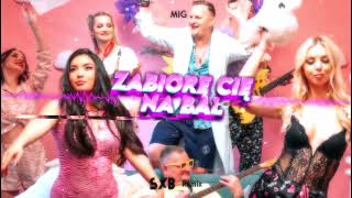 MIG  Zabiorę Cię na bal SXB vixa remix [upl. by Reinhard615]