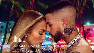 Jennifer Lopez Rauw Alejandro  Cambia el Paso Valerio El Director Bachata Remix [upl. by Ajroj69]