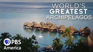 World’s Greatest Archipelagos FULL EPISODE  Worlds Greatest Islands  PBS America [upl. by Yearwood205]