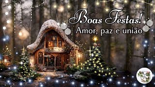 🎄 Mensagem de Boas Festas 🎄2025 [upl. by Ros332]