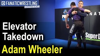 Adam Wheeler  The Elevator Wrestling Takedown [upl. by Alake355]