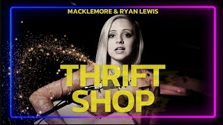 Macklemore and Ryan Lewis  Thrift Shop Lyrics Madilyn Bailey  Showroom Partners Entertainment [upl. by Eikcid]