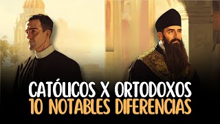 Católicos vs Ortodoxos 10 Diferencias [upl. by Howund432]