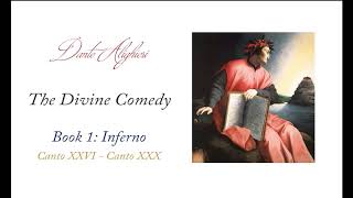 Dantes Divine Comedy The Inferno Canto XXVI  Canto XXX [upl. by Moynahan251]