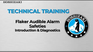 Flaker Audible Alarm Safeties Introduction amp Diagnostics Technical Training [upl. by Treiber815]