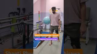 MPFL LIGAMENT RECONSTRUCTION Shri Shanti Physiotherapy Center Chirawa [upl. by Evslin]