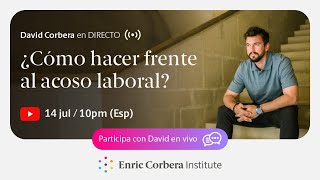 Supera el Mobbing Cómo hacer frente al acoso laboral 👩‍💼 David Corbera [upl. by Gilberte]