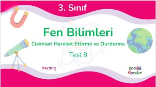 3 Sınıf Fen Bilimleri Cisimleri Hareket Ettirme ve Durdurma [upl. by Raf]