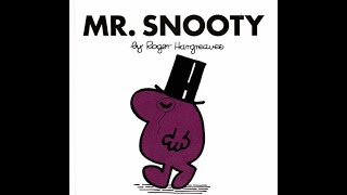 Mr Snooty [upl. by Adnauqaj]