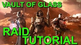 Destiny Vault of Glass Raid Tutorial [upl. by Alleber]