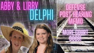 The Delphi Murders  Defense Files PostHearing Memo  More Court Docs [upl. by Baggott]