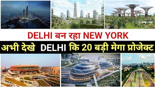 Delhi upcoming mega projects 2023  Delhi in 2035  New Delhi  Future Delhi IndiaInfraTV [upl. by Cohdwell]