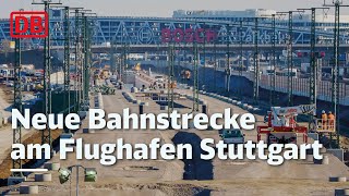 Stuttgart 21 Neue Bahnstrecke entsteht am Flughafen Stuttgart [upl. by Terrab]