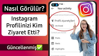 Instagram Profilime Kimin Baktığını Nasıl Öğrenirim  instagram profilime kim baktı [upl. by Eralcyram895]