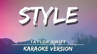 Taylor Swift  Style karaoke Version  Karaoke [upl. by Molton]