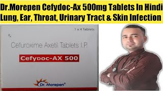 DrMorepen CefydocAx 500mg Tablets In Hindi  Lung Ear Throat Urinary Tract amp Skin Infection [upl. by Addam881]