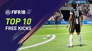 FIFA 18  MY TOP 10 FREE KICKS [upl. by Eeima]