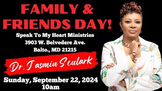 Dr Jasmin Sculark “Family amp Friends Day 92224” Speak To My Heart Ministries [upl. by Cecil]