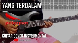 Peterpan  Yang Terdalam Guitar Cover Tab Version [upl. by Wilhelmine]