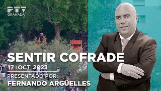 🔵 Sentir Cofrade Granada  Martes 17 de octubre 2023  PTV Granada Programa 141 [upl. by Ylekalb]