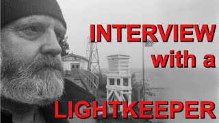 Meet Joe A modern day Lighthouse Keeper An interview [upl. by Akkahs]