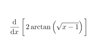 Derivative of 2arctansqrtx1 [upl. by Kama]