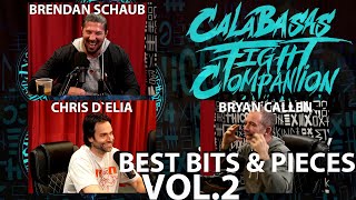 Best Of Calabasas Fight Companion UFC 269  Chris DElia Brendan Schaub amp Bryan Callen Vol 2 [upl. by Atirec]