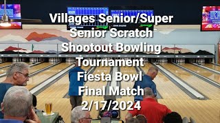 Villages SeniorSuper Senior Scratch Shootout Bowling Tournament Final Match 2172024 [upl. by Nawad]