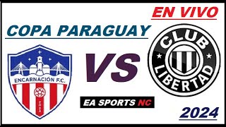 🔴Encarnacion vs Libertad en vivo  Octavos de Final  Copa Paraguay [upl. by Linders]