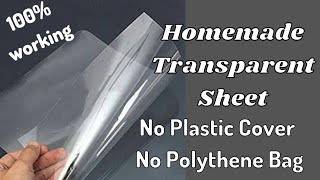 Homemade Transparent SheetDiy Transparent Sheet Without Plastic Cover and Polythene bag [upl. by Melbourne]