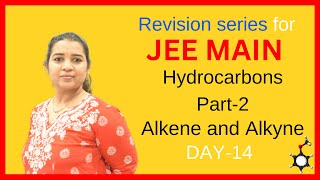 JEE MAIN REVISION SERIES  DAY 14 ALKENES AND ALKYNES IIT NCERT KVPY OLYMPIADS NEETNEHA JOSHI [upl. by Agle]