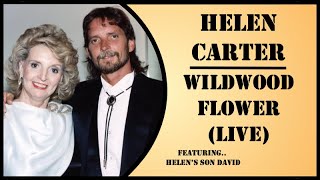 Helen Carter  Wildwood Flower Live [upl. by Rafael470]