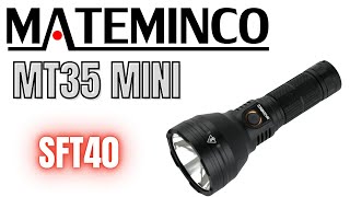 Mateminco MT35 Mini  LED SFT40 [upl. by Naamann629]