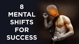 8 Mental Shifts To Help Trigger Success amp Happiness [upl. by Aikkan65]