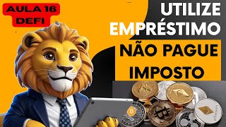 AULA 16  DEFI  EMPRESTIMO COMO NAO PAGAR IMPOSTO [upl. by Anne-Corinne]