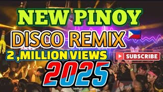 PINOY DISCO PARTY MIX 20252026 [upl. by Sapowith]