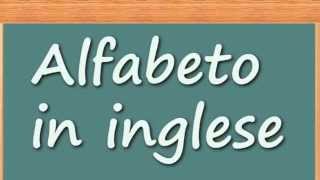 Come imparare linglese  Alfabeto in inglese [upl. by Nomahs]