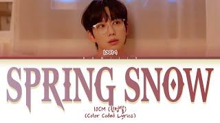 10CM Spring Snow Lyrics Lovely Runner OST Part 8 Color Coded Lyrics [upl. by Zima]