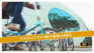 Eindhoven The Netherlands 🇳🇱 4K Walking Tour [upl. by Olympias728]