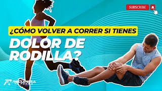 ¿Cómo volver a correr si tienes dolor de rodilla Condromalacia  Tendinopatía Rotuliana  Rehab [upl. by Eiramik]