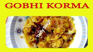 How to make Gobi Korma recipe  गोभी कोरमा  Gobi Recipes  Cauliflower Gravy  TASTY SINGH [upl. by Yddor]