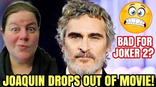 JOAQUIN PHOENIX DROPS OUT OF MOVIE Will This Affect The Box Office Of Joker 2 [upl. by Marcin]